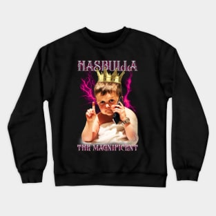 Hasbulla  The Magnificent Crewneck Sweatshirt